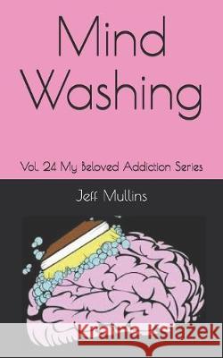 Mind Washing Jeff Mullins 9781691508013 Independently Published - książka