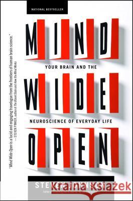 Mind Wide Open: Your Brain and the Neuroscience of Everyday Life Steven Johnson 9780743241663 Scribner Book Company - książka