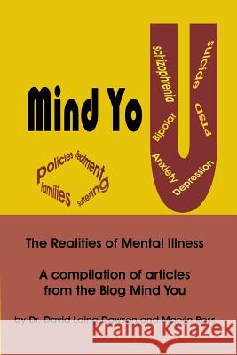 Mind You The Realities of Mental Illness: A Compilation of Articles from the Blog Mind You David Laing Dawson, Marvin Ross 9781927637319 Bridgeross Communications - książka