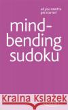 Mindbending Sudoku Pitts, James 9781444136555 Flash