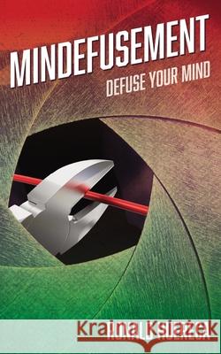 Mindefusement: Defuse Your Mind Pauli Loeffler Kate Burgener Wendy Belles 9780578469850 Mediaron LLC - książka