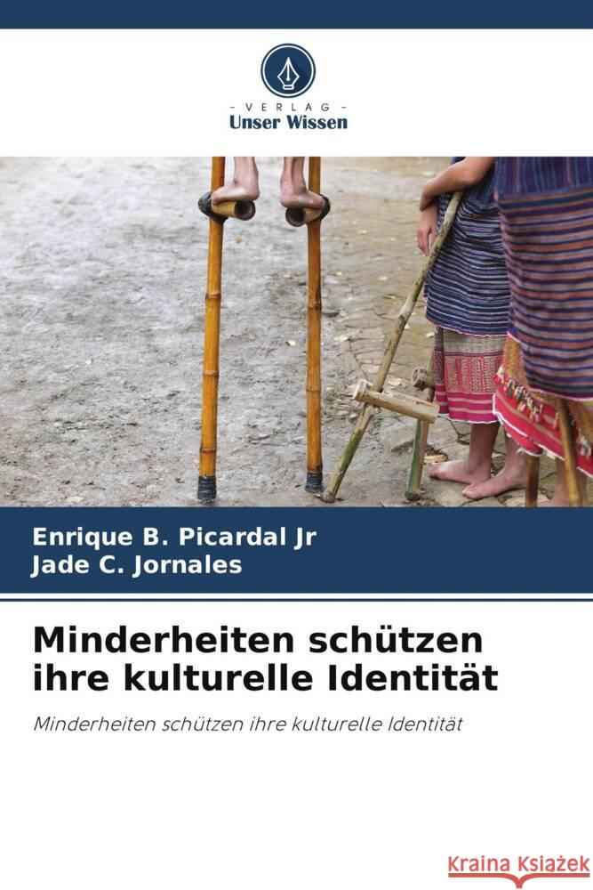 Minderheiten schützen ihre kulturelle Identität Picardal Jr, Enrique B., Jornales, Jade C. 9786205177006 Verlag Unser Wissen - książka