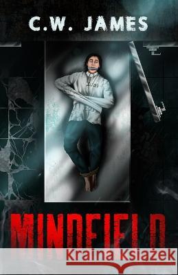 Mindfield C W James   9781736801383 Insundry Productions Books - książka