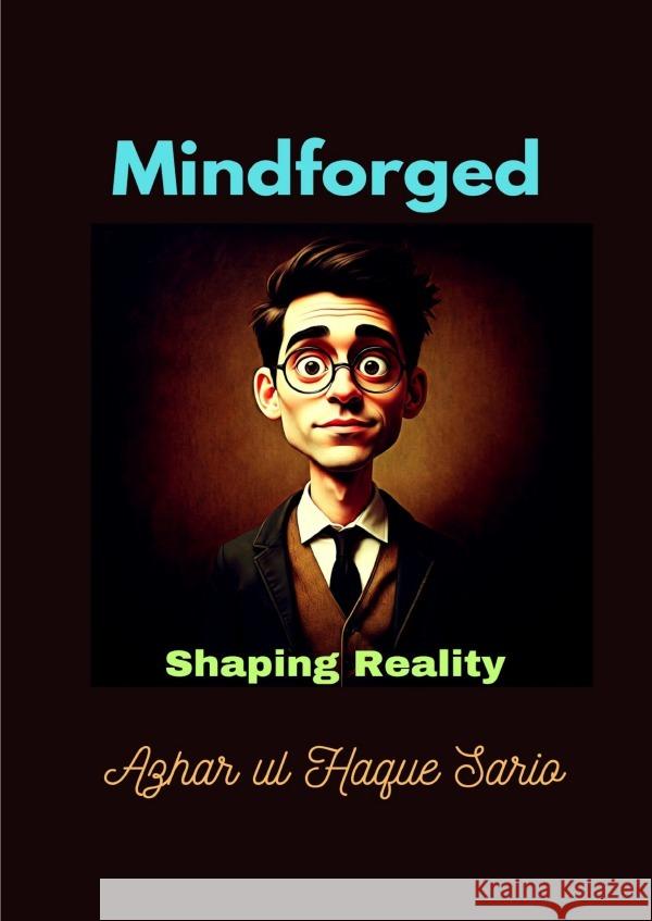 Mindforged Sario, Azhar ul Haque 9783818766566 epubli - książka