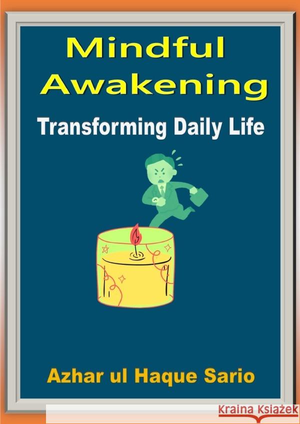 Mindful Awakening Sario, Azhar ul Haque 9783818720391 epubli - książka