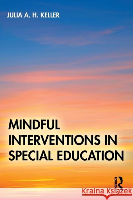 Mindful Interventions in Special Education Keller 9781032114040 Routledge - książka