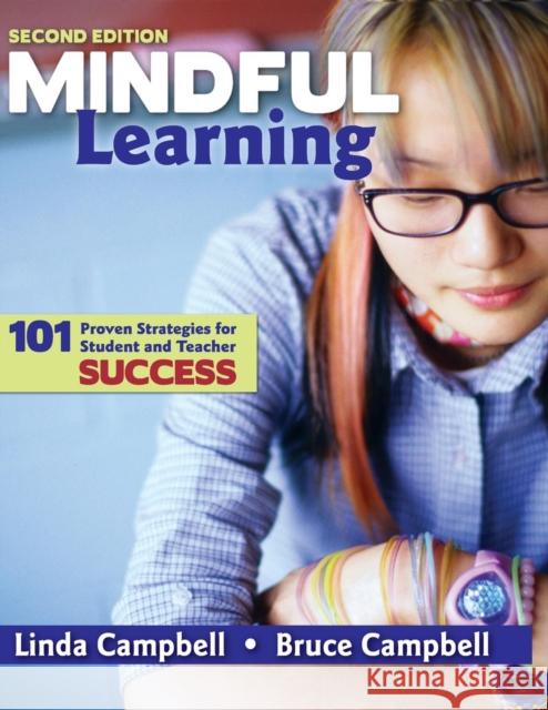 Mindful Learning: 101 Proven Strategies for Student and Teacher Success Linda Campbell 9781412966931 Corwin Press - książka