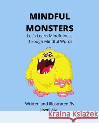Mindful Monsters Jewel Star 9781777082925 Ink Bubbles Publishing - książka
