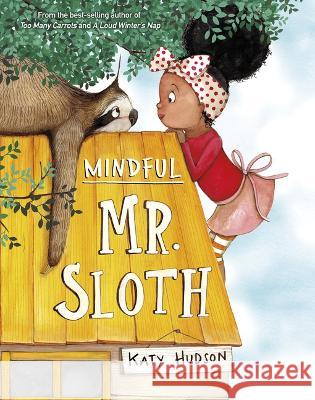 Mindful Mr. Sloth Katy Hudson Katy Hudson 9781684467952 Capstone Editions - książka