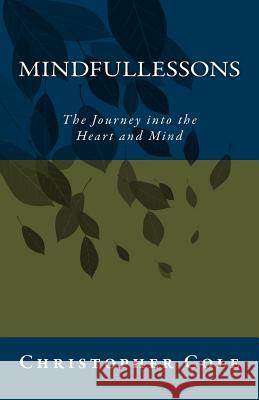 Mindfullessons Christopher Cole 9780692388297 Mindfullessons - książka