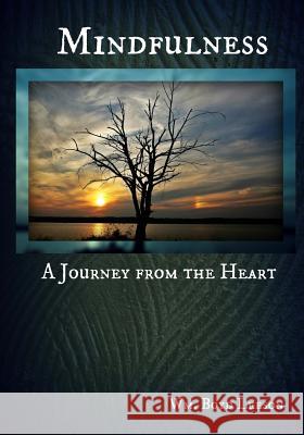 Mindfulness: A Journey from the Heart Wm Leeson 9780994986092 Red Plume Press - książka