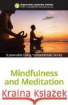 Mindfulness and Meditation Regenerative Leadership Institute 9781539545453 Createspace Independent Publishing Platform