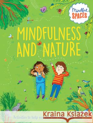 Mindfulness and Nature Katie Woolley, Dr. Rhianna Watts, Sarah Jennings 9798887701264 Taylor & Francis Ltd - książka