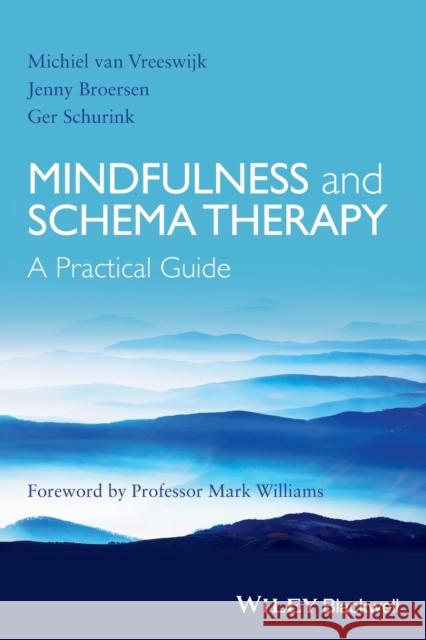 Mindfulness and Schema Therapy Van Vreeswijk, Michiel 9781118753170 Wiley-Blackwell - książka