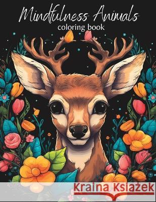 Mindfulness Animals: Coloring Book Ommyx Myx   9798395164315 Independently Published - książka