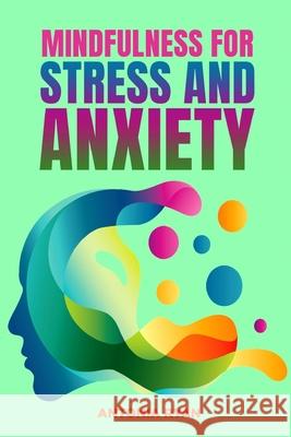 Mindfulness for Stress and Anxiety Antonia Ryan 9798656642552 Independently Published - książka