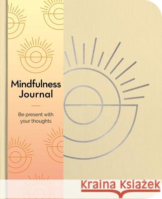 Mindfulness Journal: Be Present with Your Thoughts Every Day Hinsbergh, Emma Van 9781398821354 Sirius Entertainment - książka