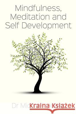 Mindfulness, meditation and self-development Hewitt, Michael 9780957547032 Note Tree - książka