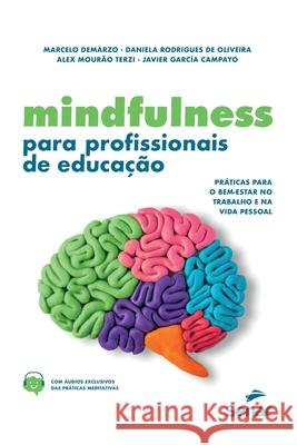 Mindfulness Para Profissionais de Educação - Práticas Para O Bem-Estar No Trabalho E Na Vida Pessoa Alex Mourão Terzi 9786555365405 Editora Senac Sao Paulo - książka