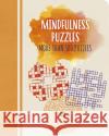 Mindfulness Puzzles: More than 100 puzzles Eric Saunders 9781838577421 Arcturus Publishing Ltd