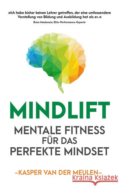 Mindlift : Mentale Fitness für das perfekte Mindset Meulen, Kasper van der 9783959723138 FinanzBuch Verlag - książka