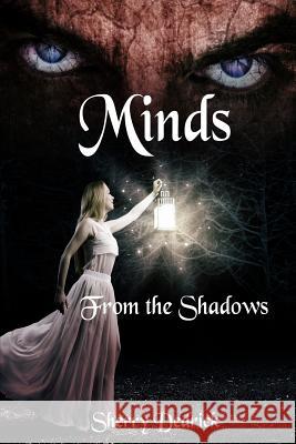 Minds: From the Shadows Sherry Dedrick 9780359759170 Lulu.com - książka