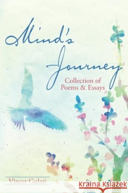 Mind's Journey: Collection of Poems and Essays Vineet Gulati 9781511648974 Createspace - książka