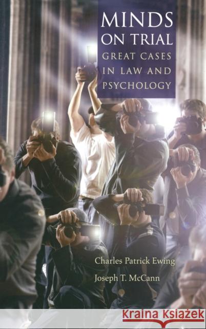 Minds on Trial: Great Cases in Law and Psychology Ewing, Charles Patrick 9780195181760 Oxford University Press - książka
