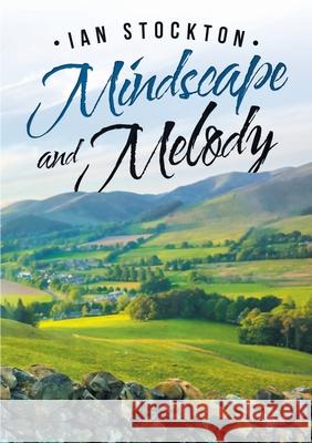 Mindscape and Melody Ian Stockton 9781684714568 Lulu Press - książka