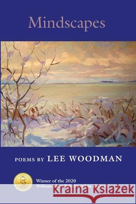 Mindscapes Lee Woodman 9781733540049 Poets Choice Publishing - książka