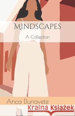 Mindscapes: A Collection Anca Dunavete   9798644459971 Independently Published - książka