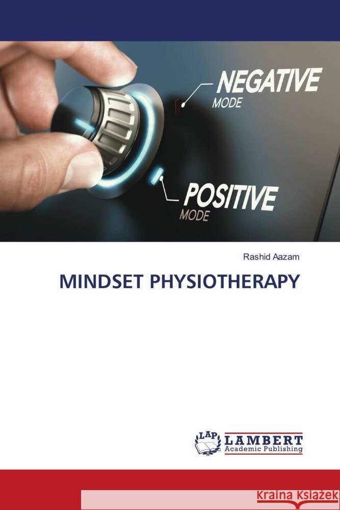 Mindset Physiotherapy Rashid Aazam 9786207461844 LAP Lambert Academic Publishing - książka