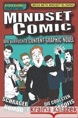 Mindsetcomic: Die verr?ckte Content-Graphic-Novel Timo Erhard L?dtke 9783000681004 Mindsetcomics T.E. Ludtke - książka