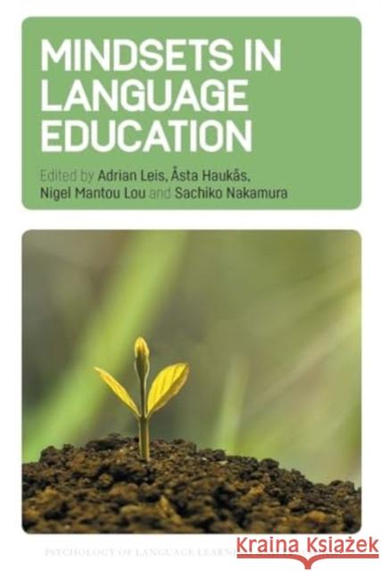 Mindsets in Language Education Adrian Leis ?sta Hauk?s Nigel Manto 9781800418301 Multilingual Matters - książka