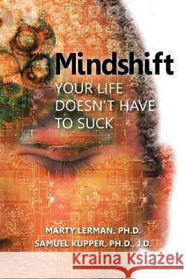Mindshift: Your Life Doesn't Have to Suck Lerman, Marty 9781481714808 Authorhouse - książka