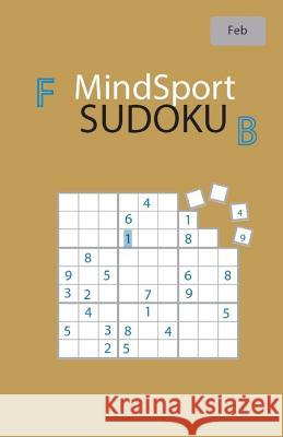 MindSport Sudoku February Cullen, Rhys Michael 9781983957567 Createspace Independent Publishing Platform - książka