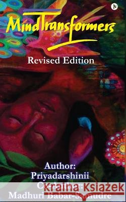 Mindtransformers: Revised Edition Madhuri Babar-Samudre Priyadarshinii 9781642492712 Notion Press, Inc. - książka