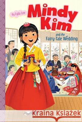 Mindy Kim and the Fairy-Tale Wedding Lee, Lyla 9781534489004 Aladdin Paperbacks - książka