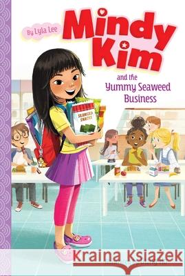 Mindy Kim and the Yummy Seaweed Business Lyla Lee Dung Ho 9781534440098 Aladdin Paperbacks - książka