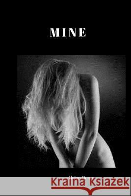 Mine Helen Dunn 9781976364952 Createspace Independent Publishing Platform - książka