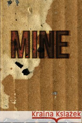 Mine - Uncut Version J. K 9781534669215 Createspace Independent Publishing Platform - książka