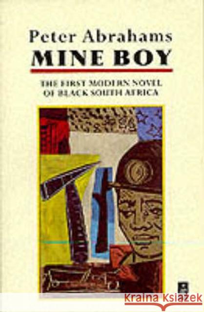 Mine Boy Peter Abrahams 9780435905620 Pearson Education Limited - książka