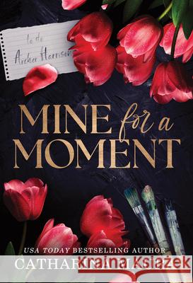 Mine for a Moment Maura, Catharina 9781464233371 Bloom Books - książka