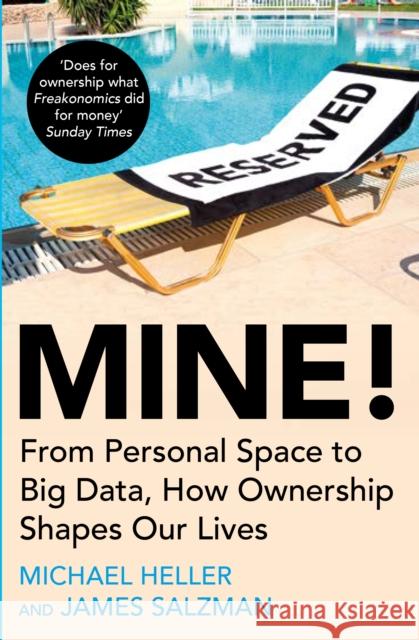 Mine!: From Personal Space to Big Data, How Ownership Shapes Our Lives James Salzman 9781786497819 Atlantic Books - książka