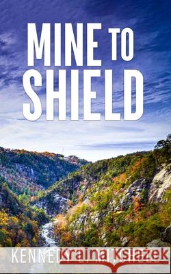 Mine to Shield Special Edition Paperback Kennedy L. Mitchell 9781962509183 Klm Books - książka