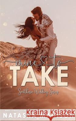 Mine to Take: Small town second chance sports romance Natasha Madison 9781990376719 Natasha Madison - książka