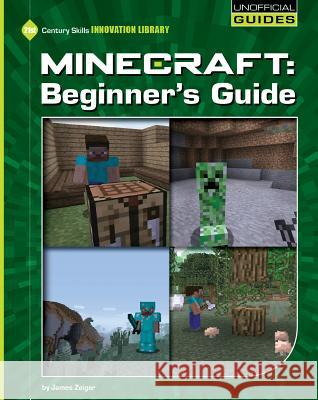 Minecraft Beginner's Guide James Zeiger 9781634706407 Cherry Lake Publishing - książka