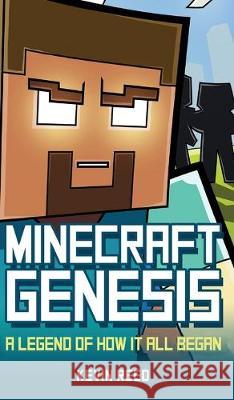 Minecraft: Genesis: A Legend of How It All Began: An Unofficial Minecraft Novel Kevin Reed 9781951355425 Computer Game Books - książka