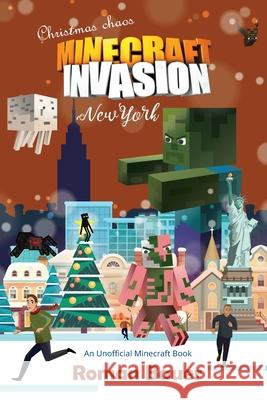 Minecraft Invasion (An Unofficial Minecraft Book) Roman Bauer 9781679376542 Independently Published - książka