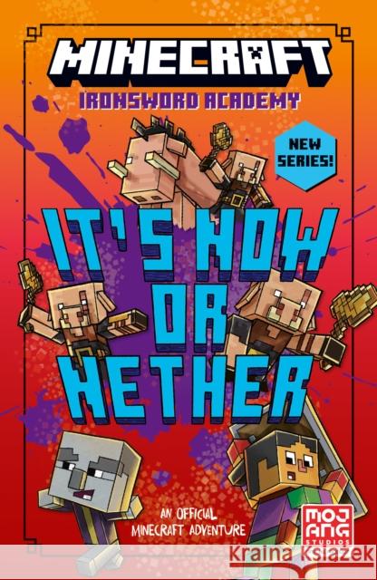 Minecraft: It’s Now or Nether Caleb Zane Huett 9780008680688 HarperCollins Publishers - książka